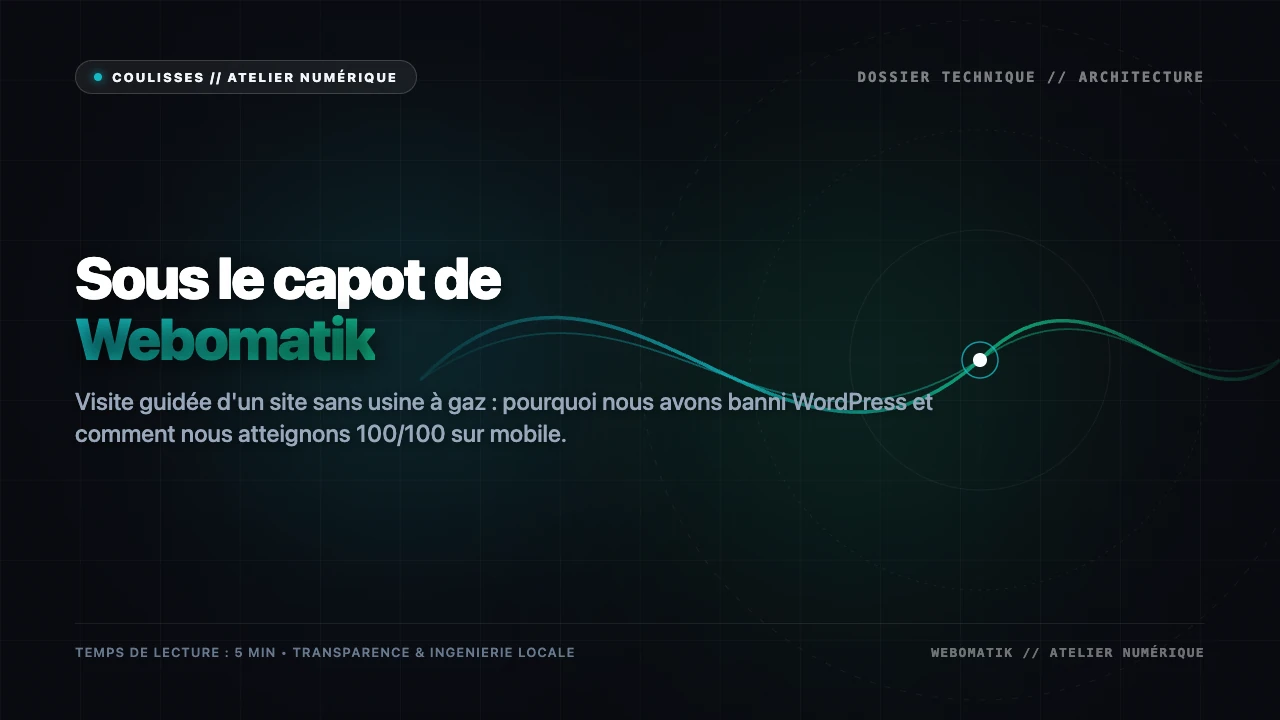 Sous le capot de Webomatik : visite guidée d'un site sans usine à gaz